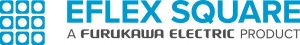 Eflex Square - A Furukawa Electric Product